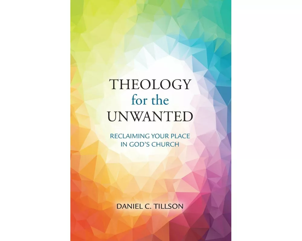 Theology for the Unwanted