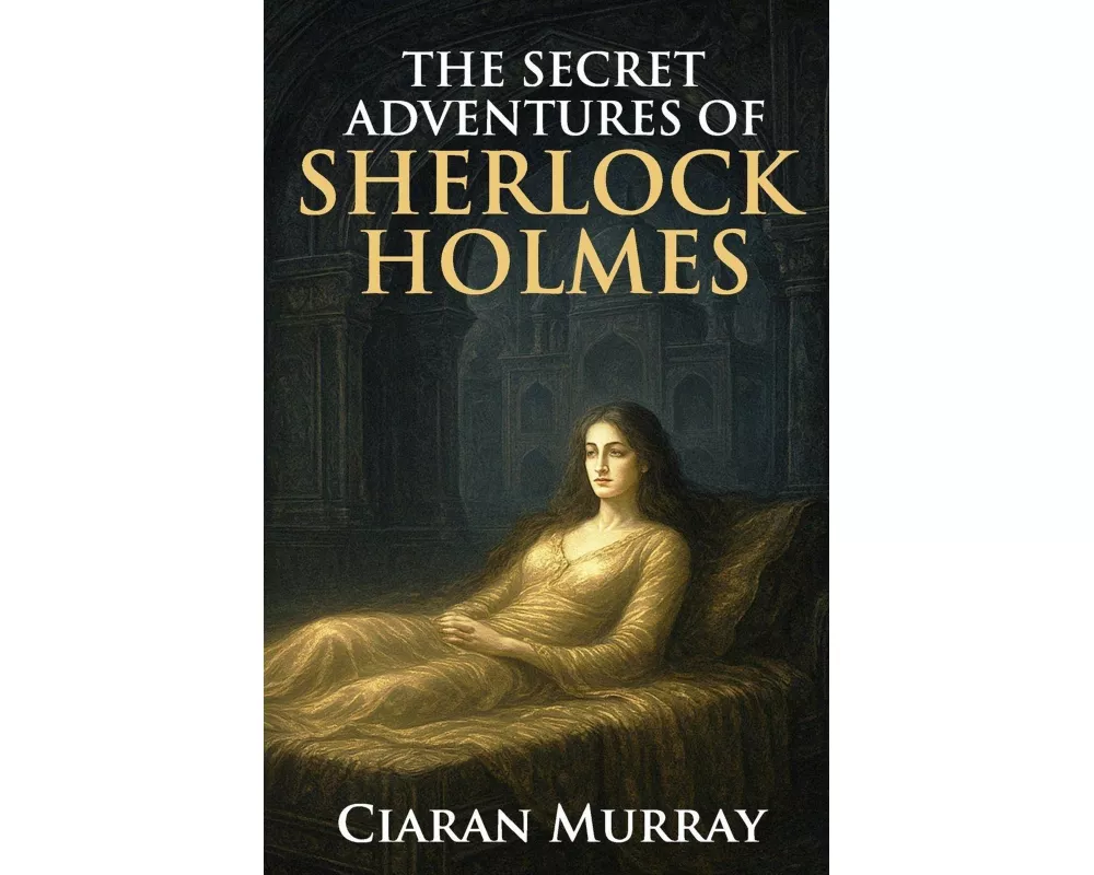 The Secret Adventures of Sherlock Holmes
