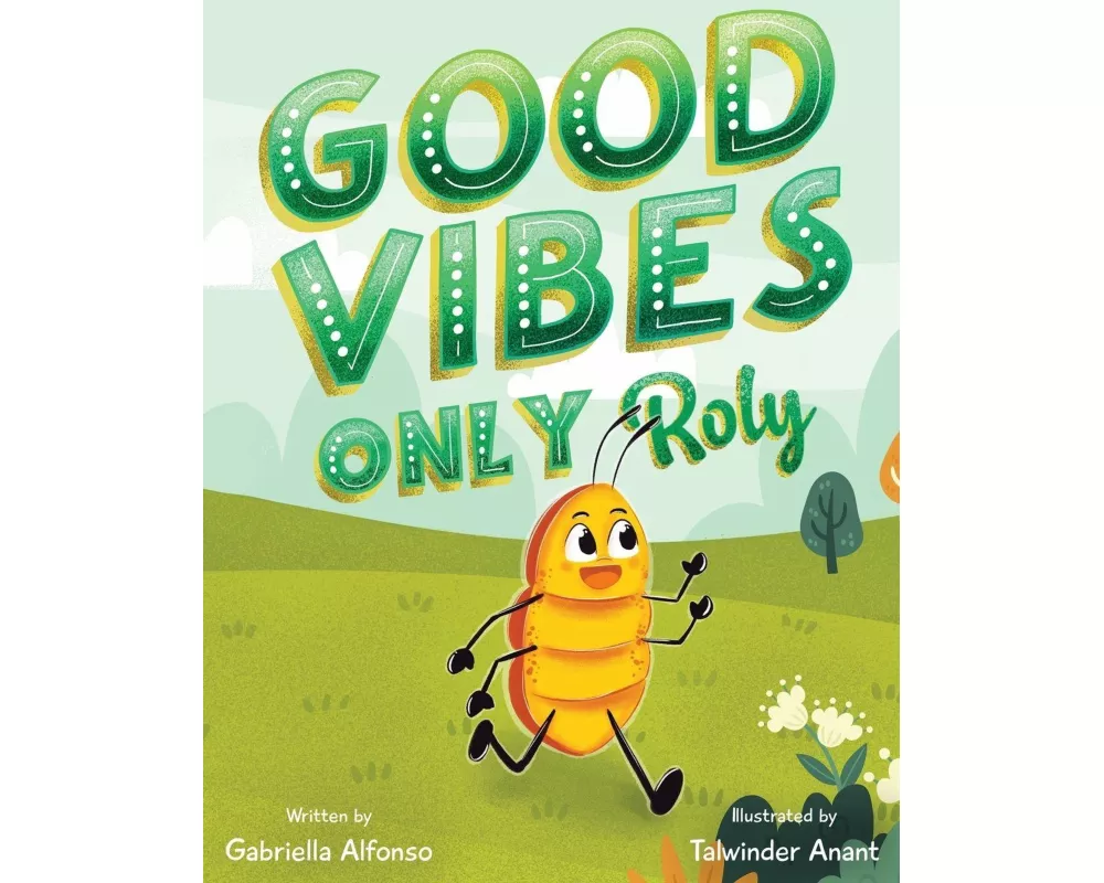 Good Vibes Only Roly