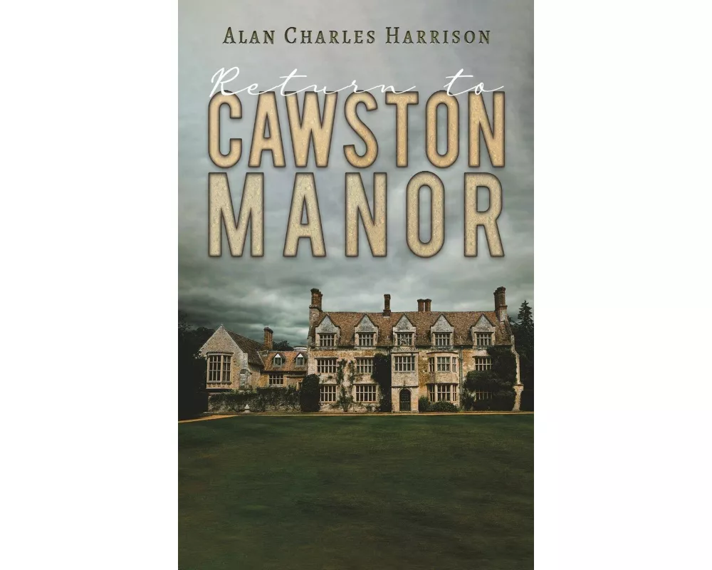 Return to Cawston Manor