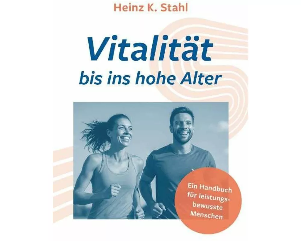 Vitalität bis ins hohe Alter