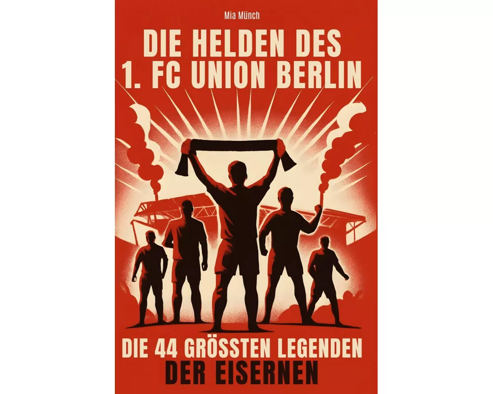Die Helden des 1. FC Union Berlin