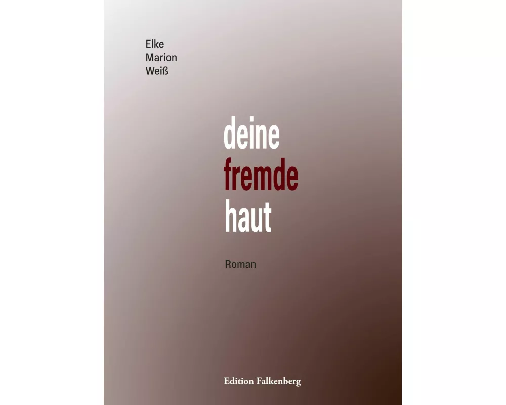 deine fremde haut