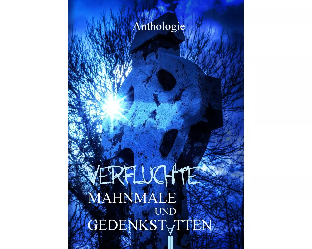 Verfluchte Mahnmale und Gedenkstätten