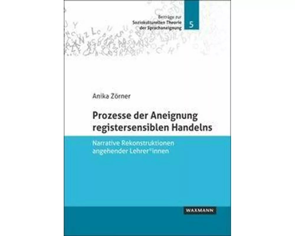 Prozesse der Aneignung registersensiblen Handelns