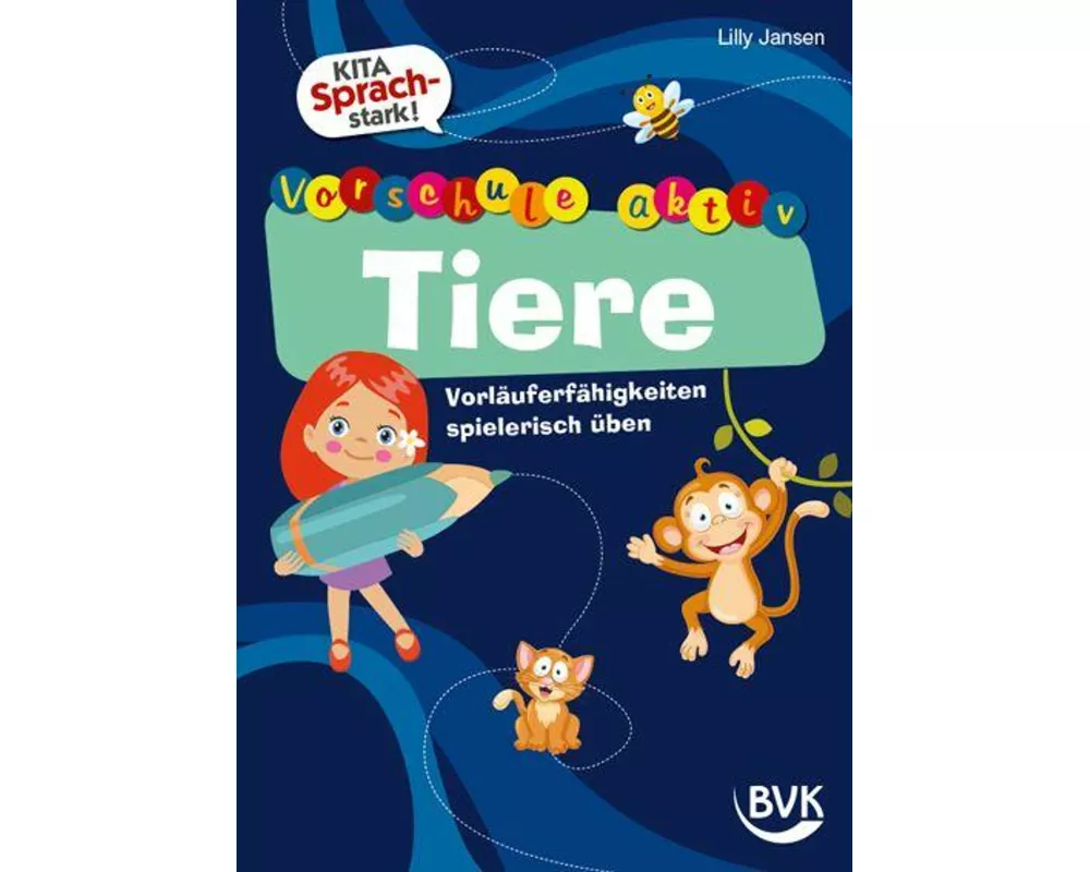 Kita Sprachstark: Vorschule aktiv Tiere