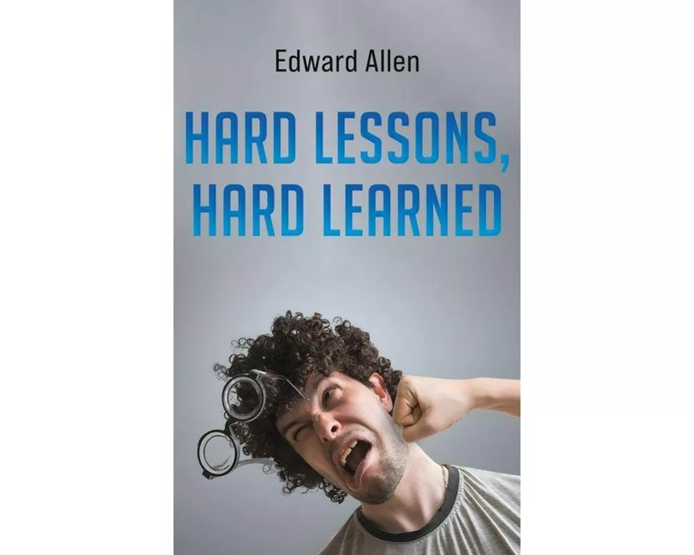 Hard Lessons, Hard Learned
