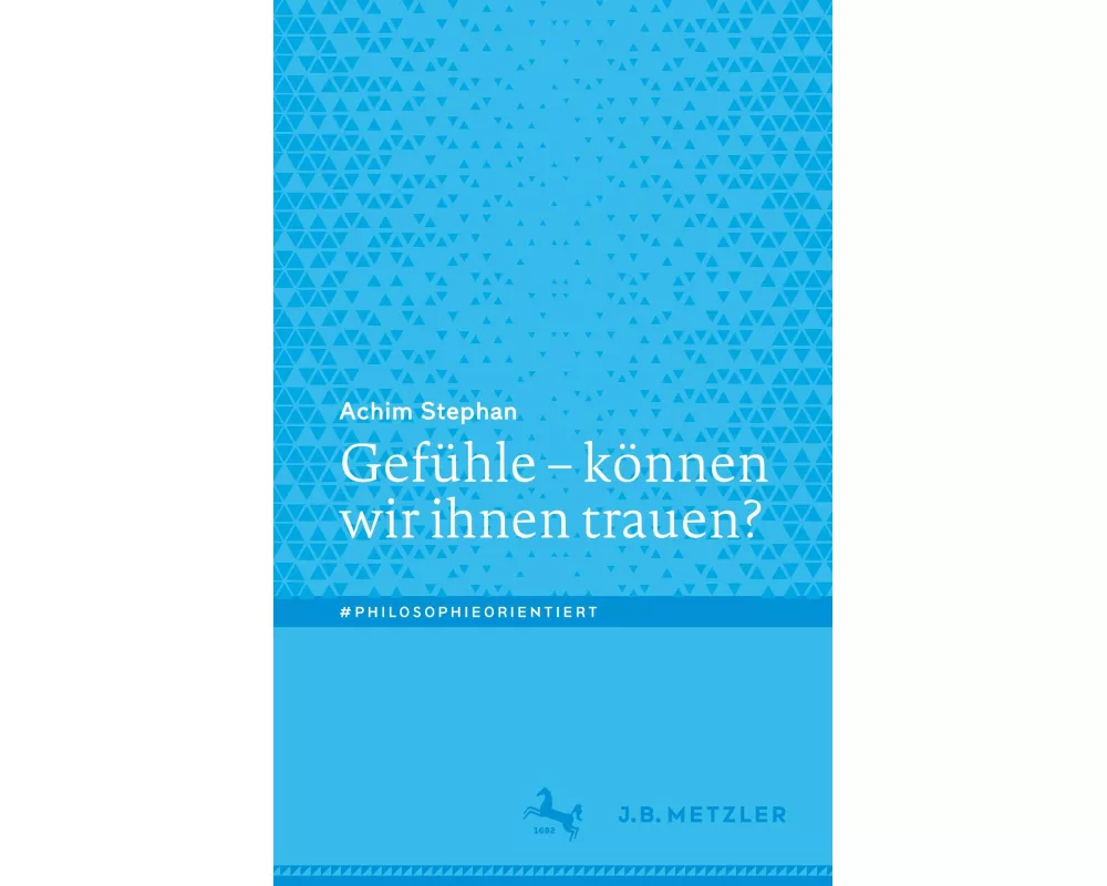 Gefühle – können wir ihnen trauen?
