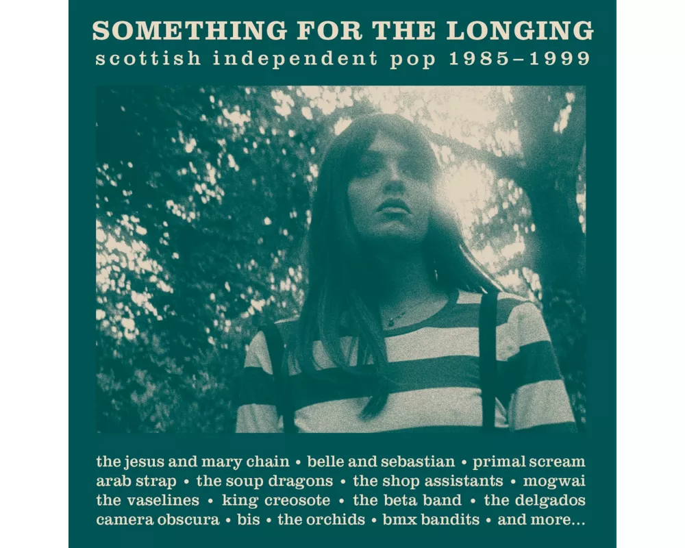 Something For The Longing-Scottish Indie Pop 85-99