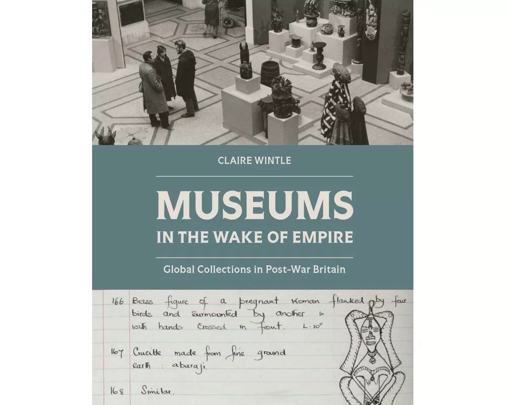 Museums in the Wake of Empire
