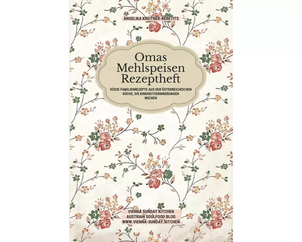 Omas Mehlspeisen Rezeptheft