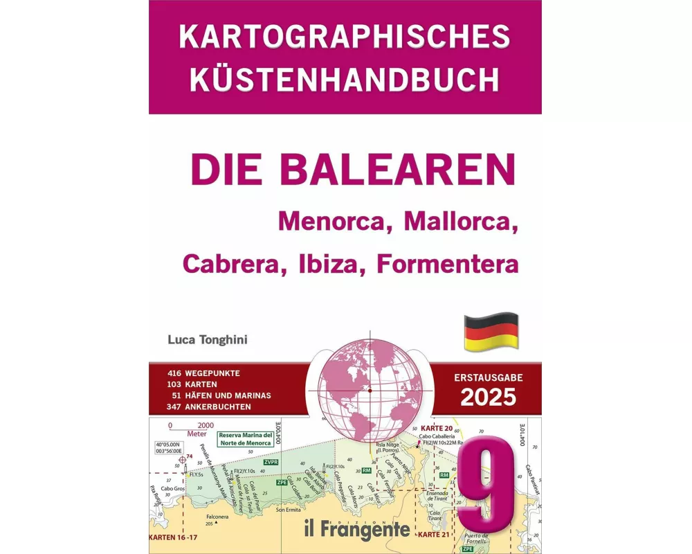 Kartografisches Küstenhandbuch 9. Die Balearen. Menorca, Mallorca, Cabrera, Ibiza, Formentera. Auch online verfügbar