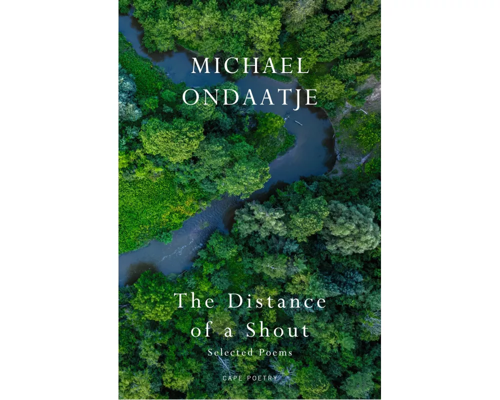 The Distance of a Shout: Selected Poems