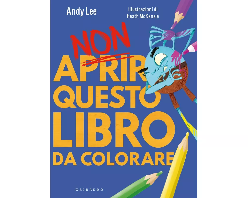Non aprire questo libro. Da colorare