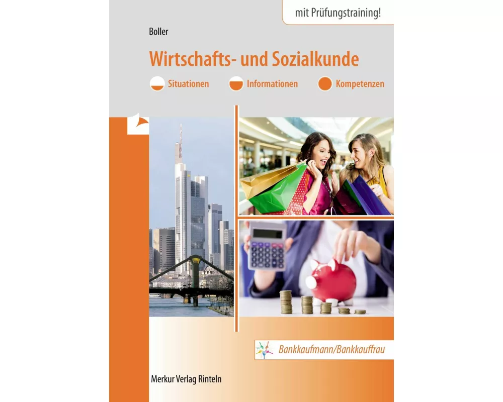 Wirtschafts- und Sozialkunde. Bankkaufmann/Bankkauffrau