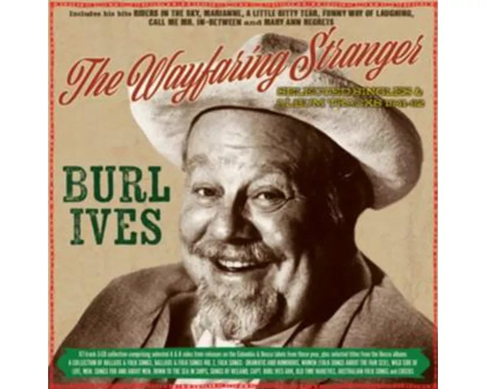 The Wayfaring Stranger - Selected Classics 1941-62