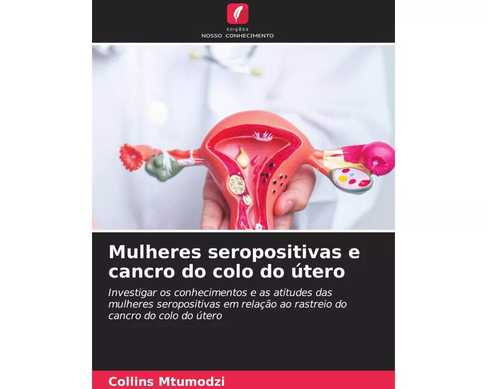 Mulheres seropositivas e cancro do colo do útero