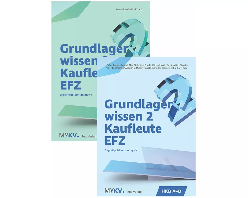 Grundlagenwissen 2 Kaufleute EFZ - HKB A bis HKB E (Neuauflage 2026)