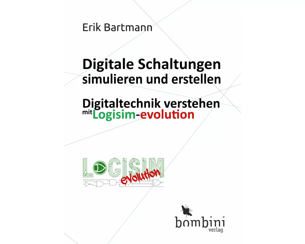 Digitale Schaltungen simulieren und erstellen