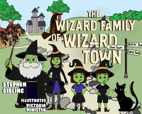 The Wizard Family of Wizard Town