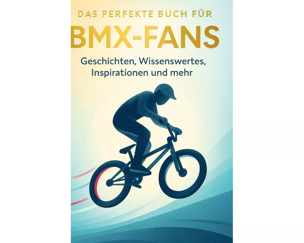 Das perfekte Buch für BMX-Fans
