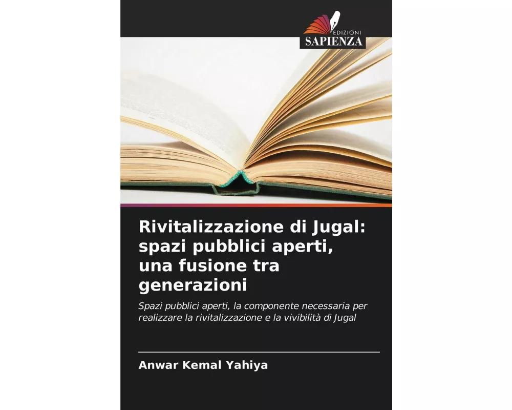 Rivitalizzazione di Jugal: spazi pubblici aperti, una fusione tra generazioni