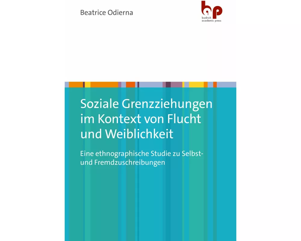 Soziale Grenzziehungen im Kontext von Flucht und Weiblichkeit