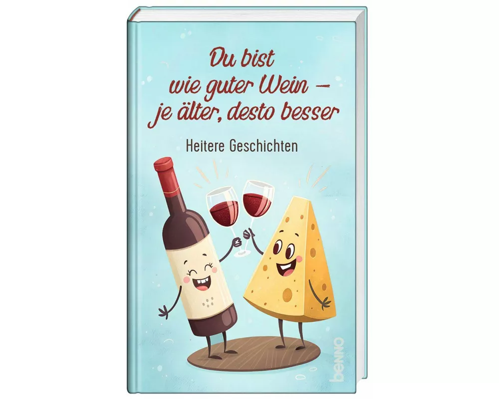 Du bist wie guter Wein – je älter, desto besser