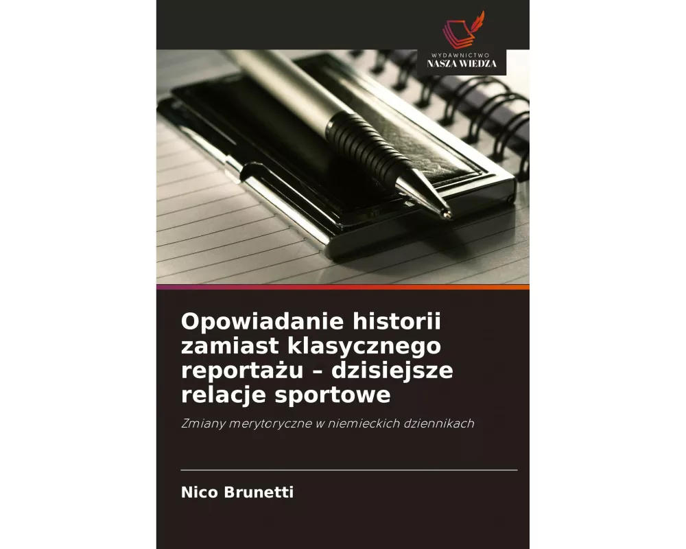 Opowiadanie historii zamiast klasycznego reporta¿u - dzisiejsze relacje sportowe