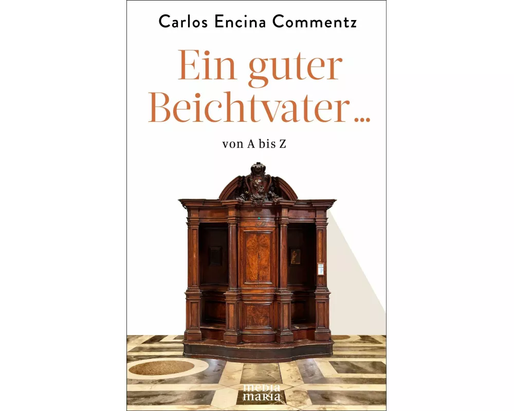 Ein guter Beichtvater ... von A bis Z