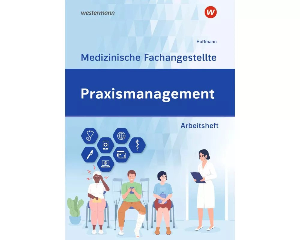 Praxismanagement - Medizinische Fachangestellte