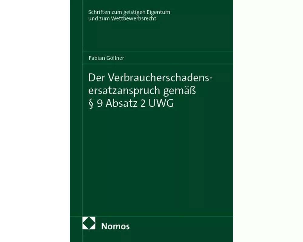 Der Verbraucherschadensersatzanspruch gemäß § 9 Absatz 2 UWG