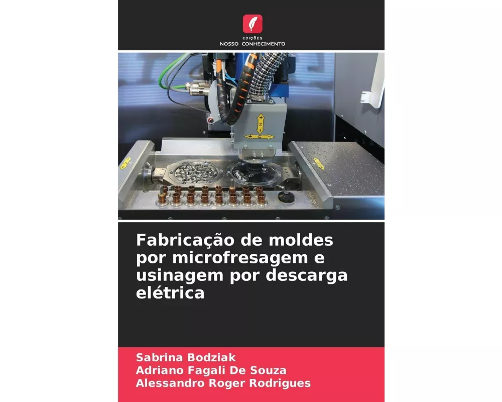 Fabricação de moldes por microfresagem e usinagem por descarga elétrica