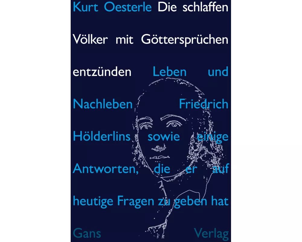 Die schlaffen Völker mit Göttersprüchen entzünden