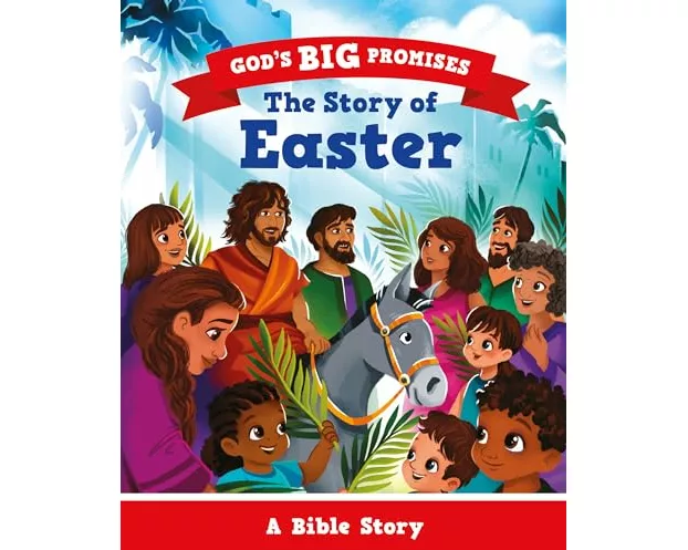 God’s Big Promises: The Story of Easter