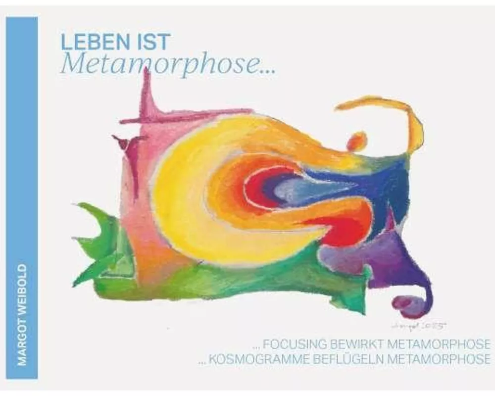 Leben ist Metamorphose