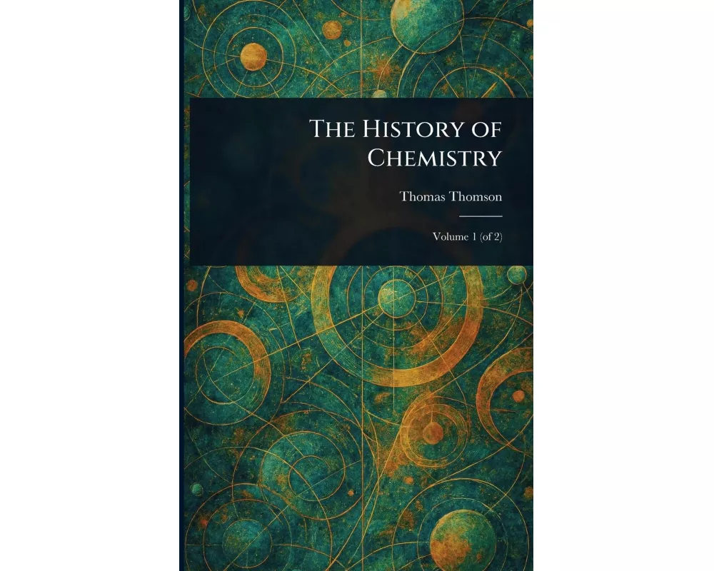 The History of Chemistry