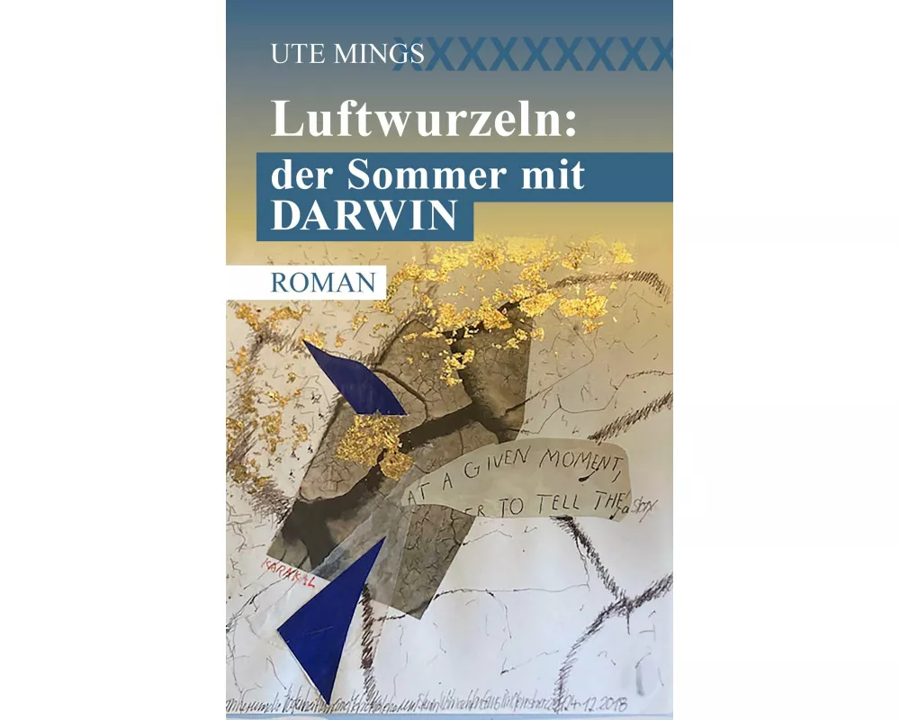 Luftwurzeln: der Sommer mit Darwin