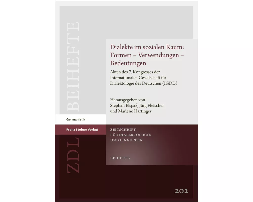 Dialekte im sozialen Raum: Formen - Verwendungen - Bedeutungen