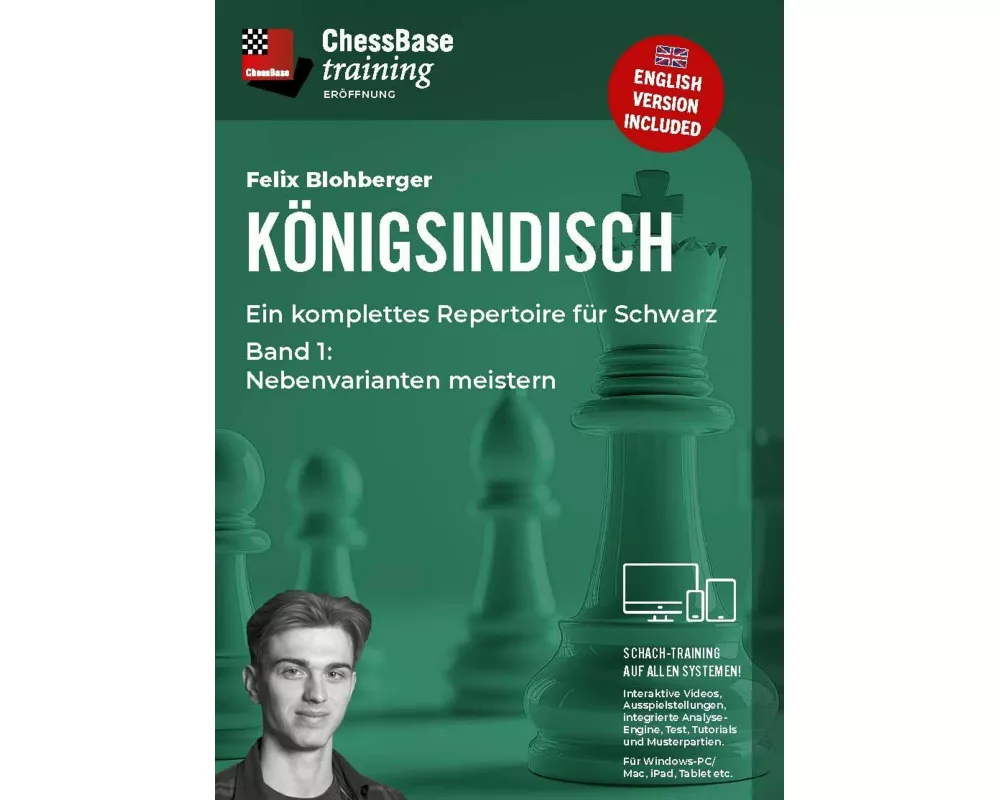 Königsindisch - Ein komplettes Repertoire für Schwarz Teil 1