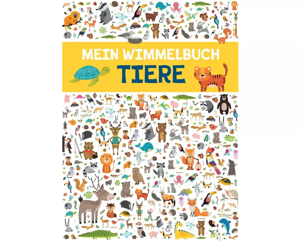 Mein Wimmelbuch Tiere