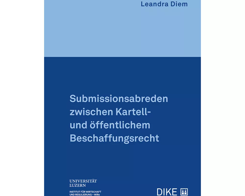Submissionsabreden zwischen Kartell- und öffentlichem Beschaffungsrecht