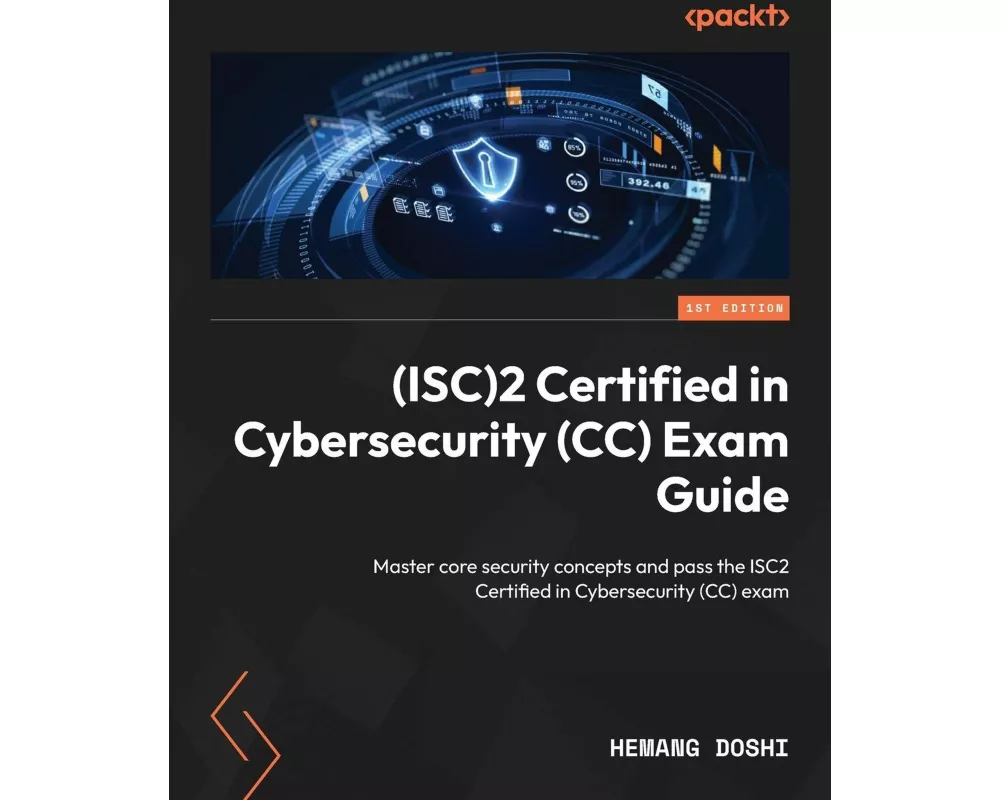 (ISC)2 Certified in Cybersecurity (CC) Exam Guide
