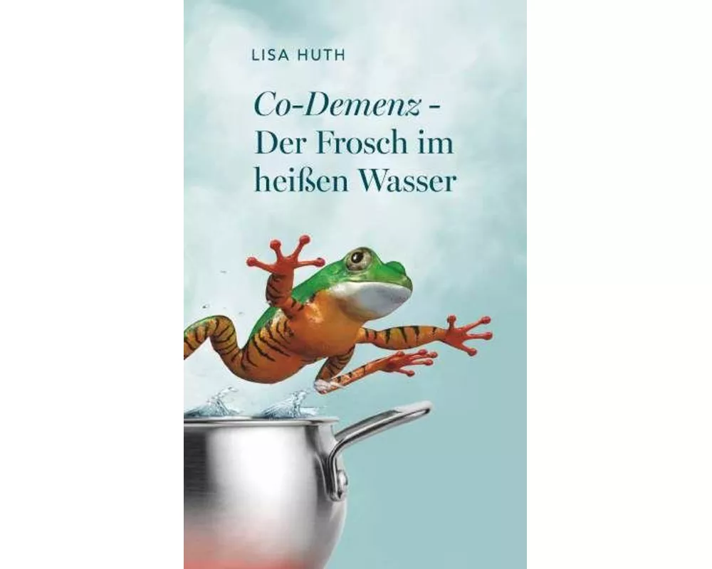 Co-Demenz - Der Frosch im heißen Wasser