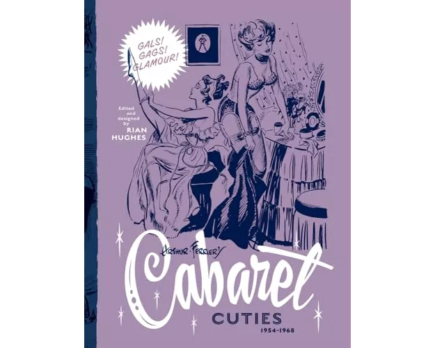 Arthur Ferrier's Cabaret Cuties 1954-1968