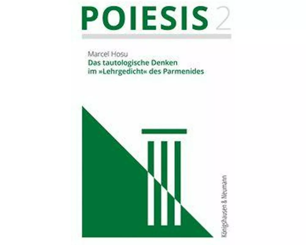 Das tautologische Denken im 'Lehrgedicht' des Parmenides