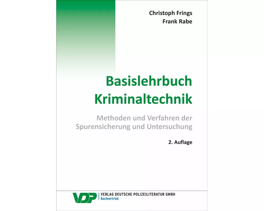 Basislehrbuch Kriminaltechnik