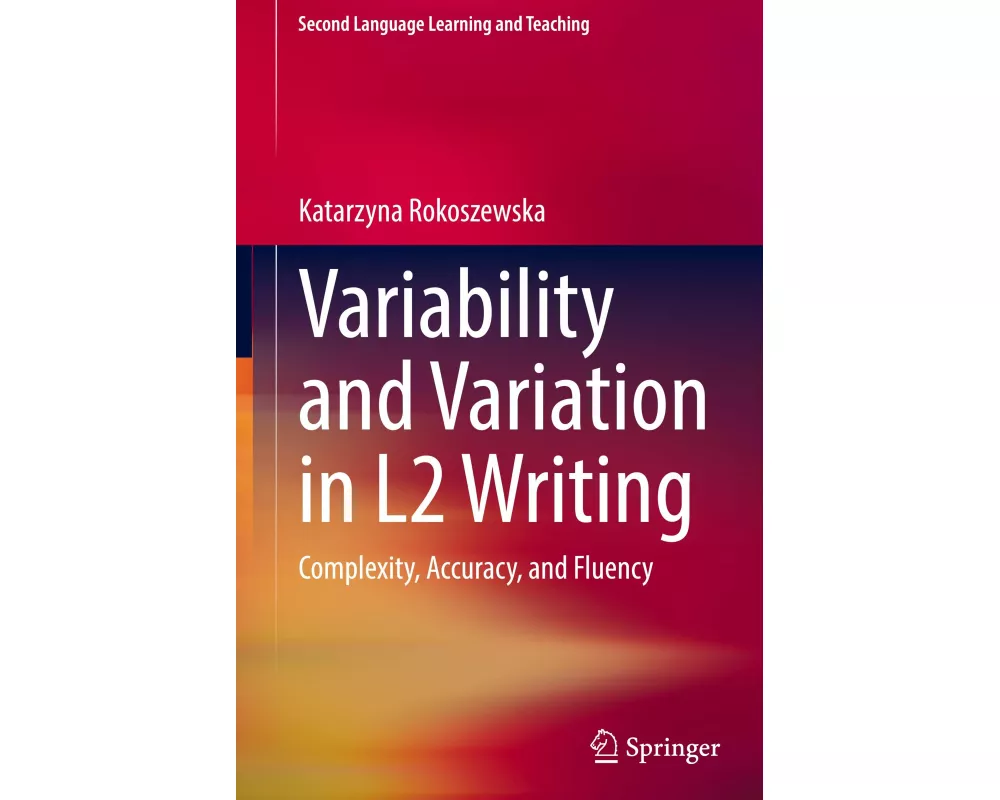 Variability and Variation in L2 Writing