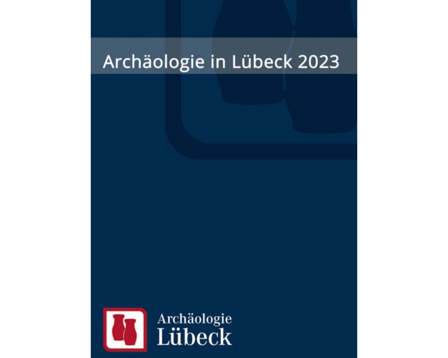 Archäologie in Lübeck 2023