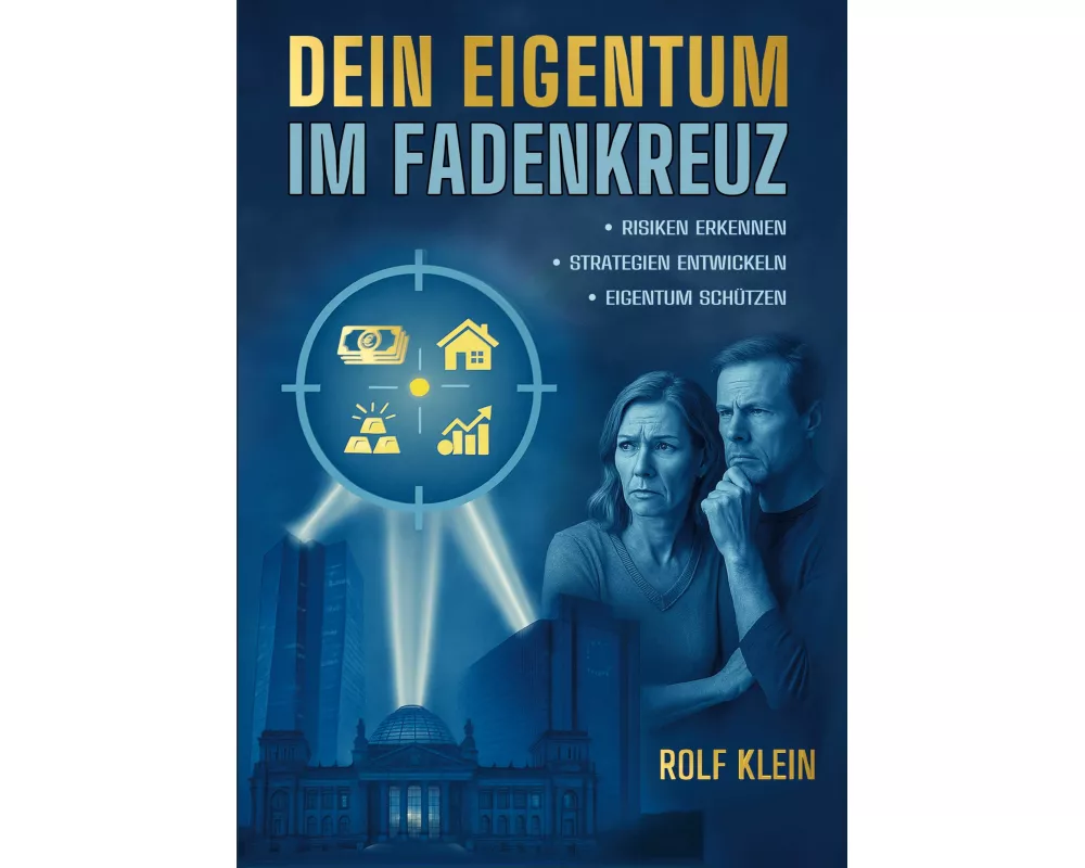 Dein Eigentum im Fadenkreuz